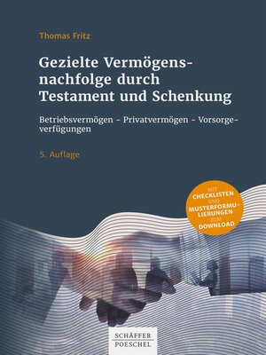 cover image of Gezielte Vermögensnachfolge durch Testament und Schenkung